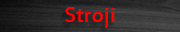 Stroji